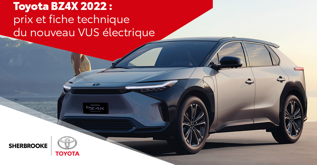 Toyota BZ4X 2022 : prix et fiche technique du nouveau VUS électrique