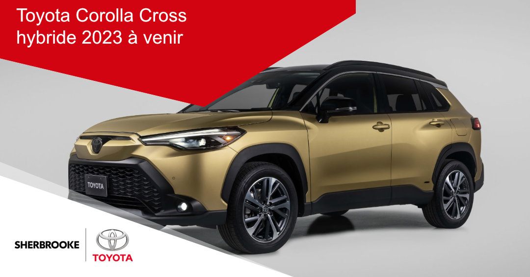 Toyota Corolla Cross hybride 2023 a venir entete FR